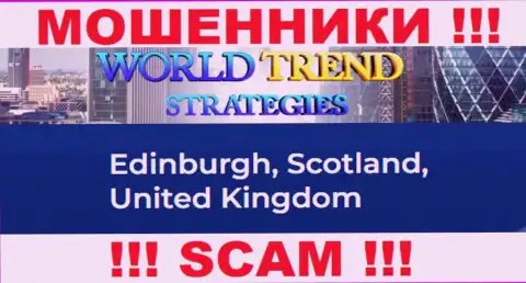 С компанией WorldTrend Strategies слишком опасно работать, так как их официальный адрес в оффшоре - Эдинбург, Шотландия, Соединенное Королевство