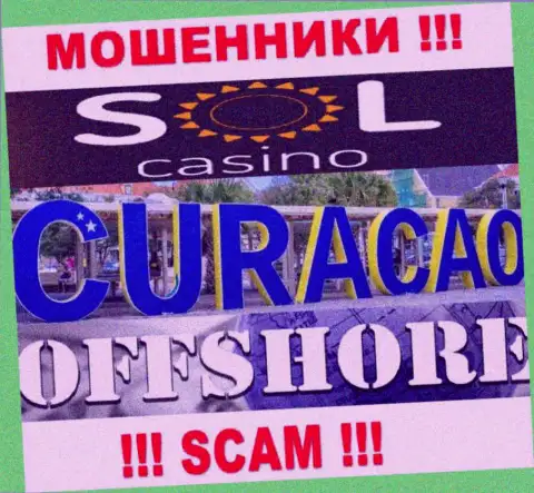 Будьте крайне внимательны мошенники Sol Casino зарегистрированы в офшоре на территории - Curacao