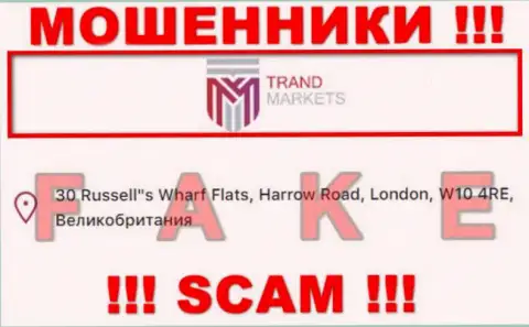 Представленный адрес регистрации на сайте TrandMarkets - это ФЕЙК !!! Избегайте указанных кидал