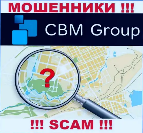 CBM Group - это интернет-махинаторы, решили не представлять никакой инфы по поводу их юрисдикции